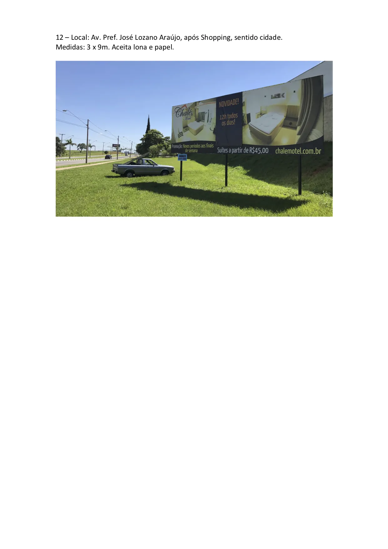 Outdoor em Paulínia/SP – 3x9m aceita lona e papel.